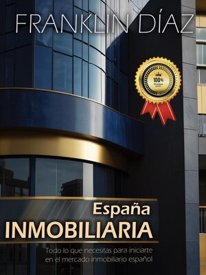 cover image of España Inmobiliaria--Todo lo que necesitas para iniciarte en el mercado inmobiliario español